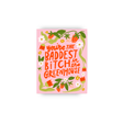 Baddest Bitch In The Greenhouse Mini Art Print