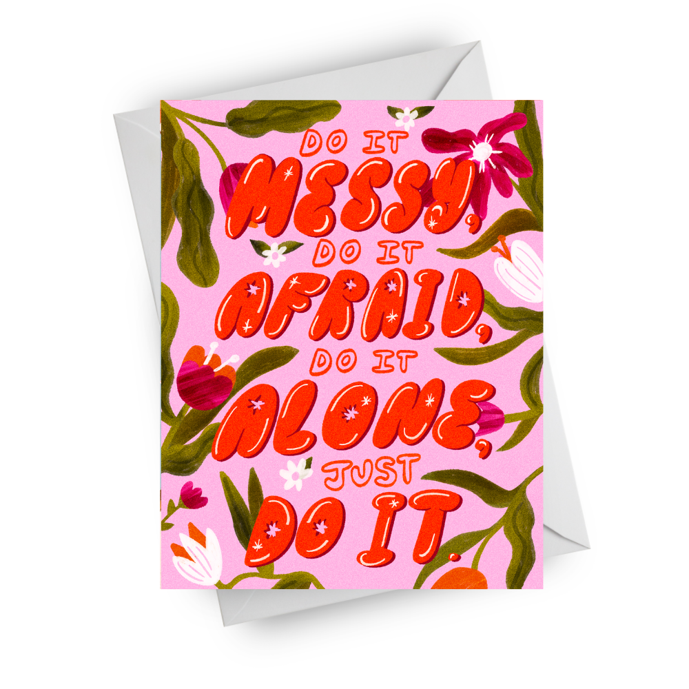 Do it Messy Encouragement Card