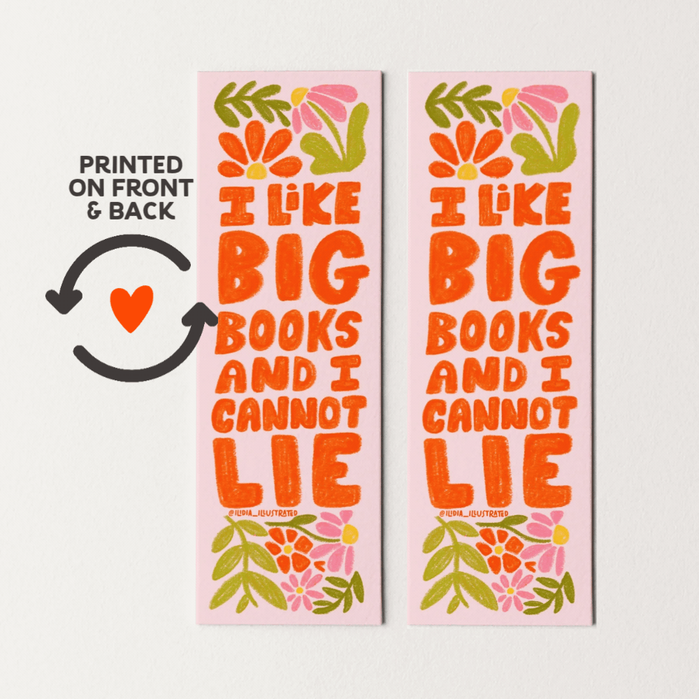 I Like Big Books and I Cannot Lie Heavyweight Art Bookmark