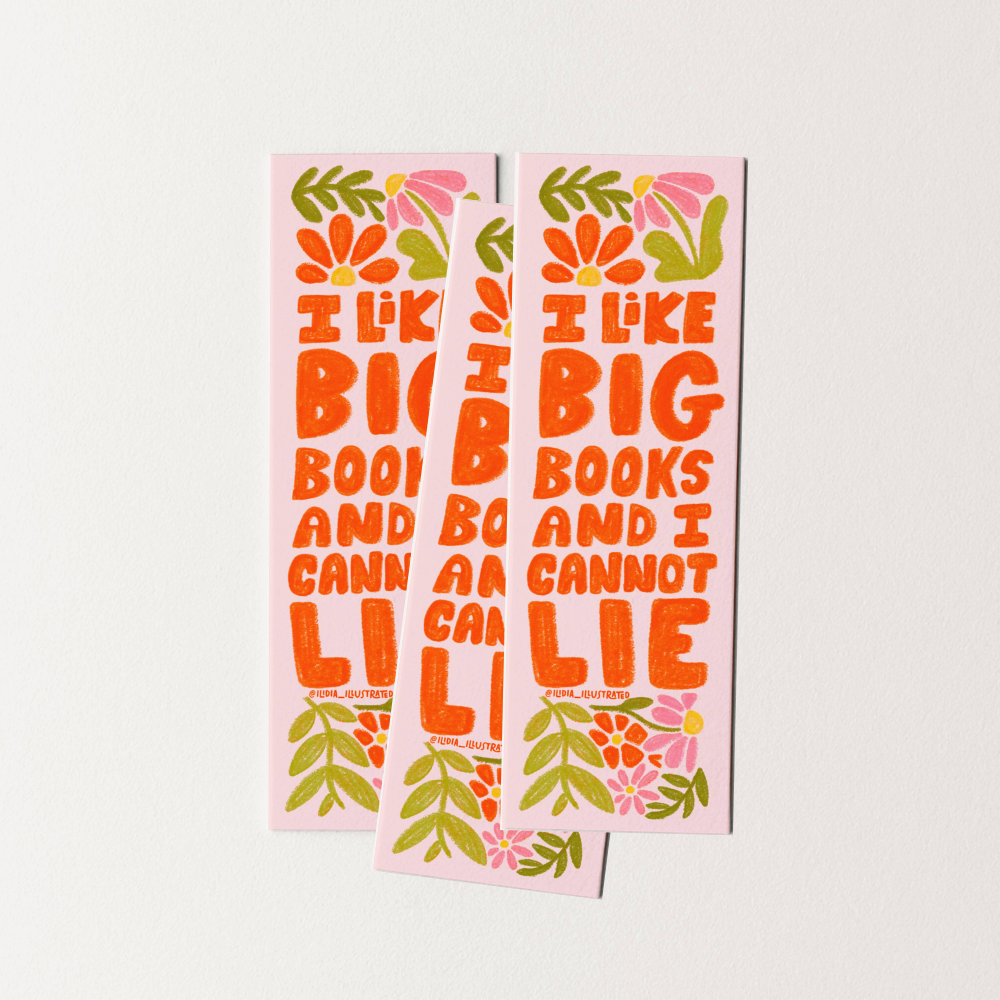 I Like Big Books and I Cannot Lie Heavyweight Art Bookmark