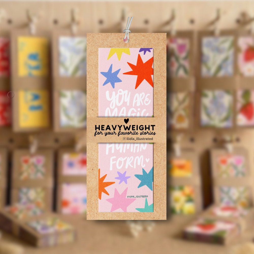 You Are Magic in Human Form | Heavyweight Art Bookmark