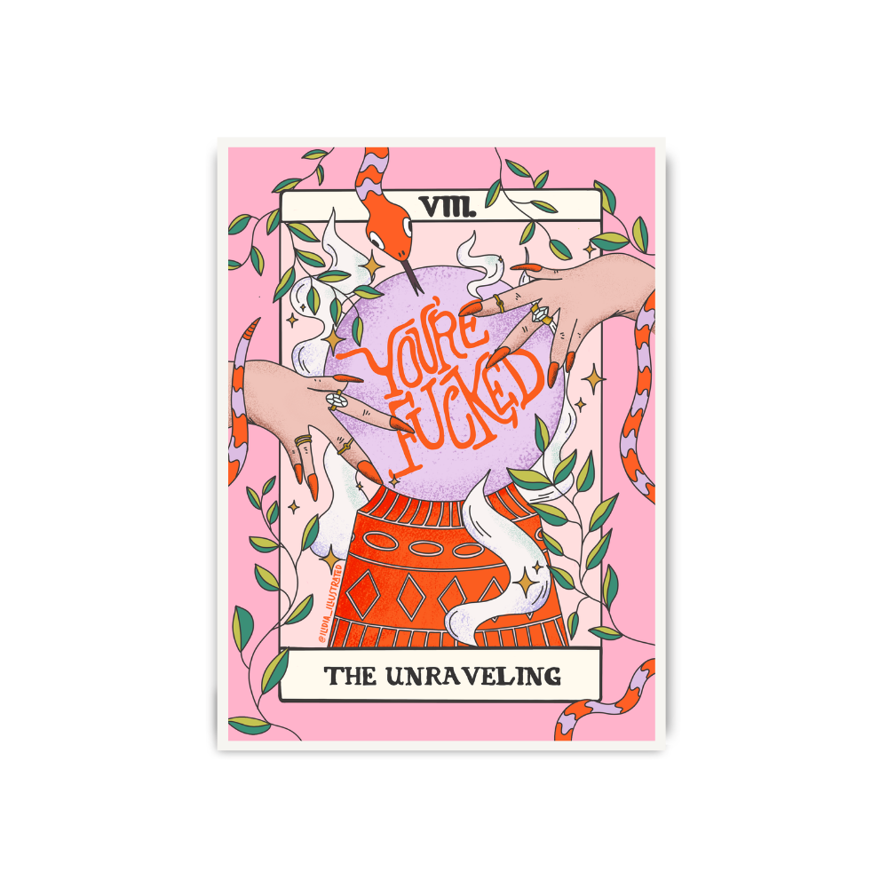 You're Fucked Tarot Card 'The Unraveling' Art Print