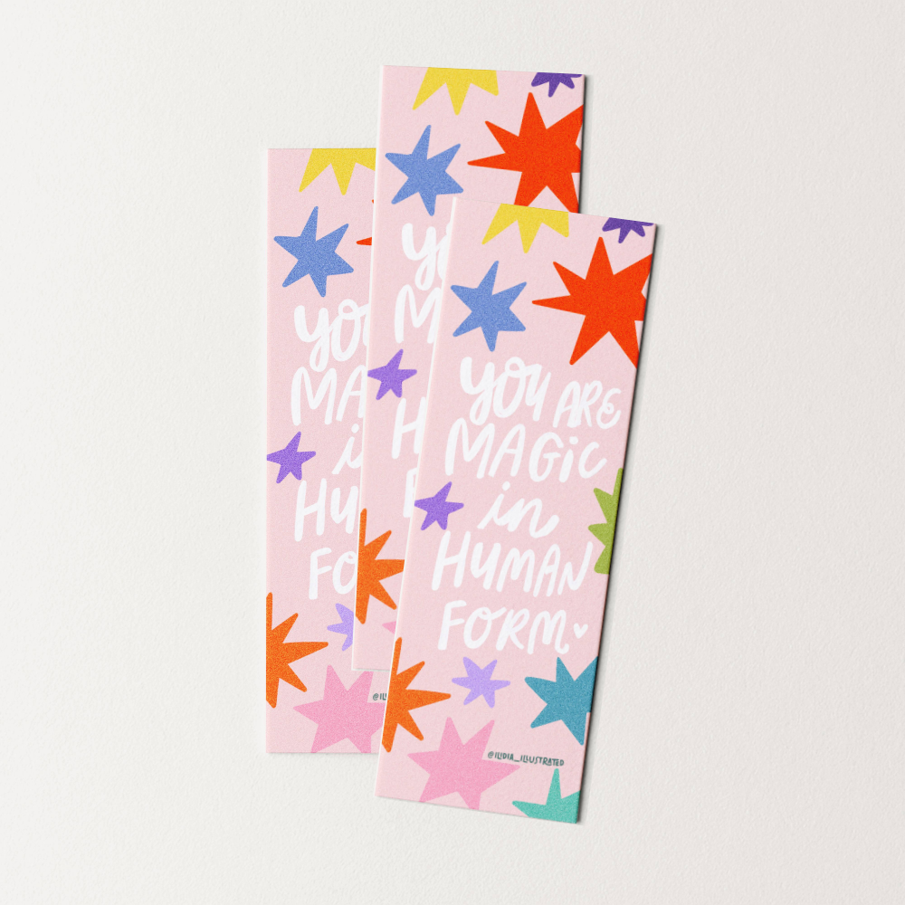 You Are Magic in Human Form | Heavyweight Art Bookmark