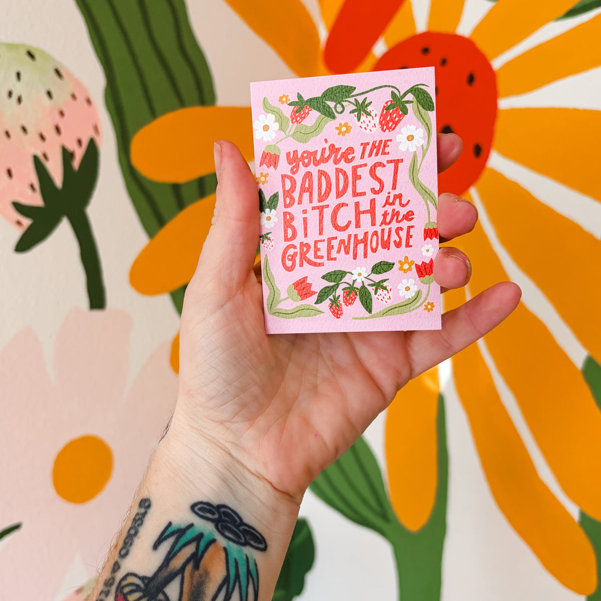Baddest Bitch in the Greenhouse mini print 
