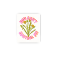You Can't Control Me Dandelion Mini Art Print