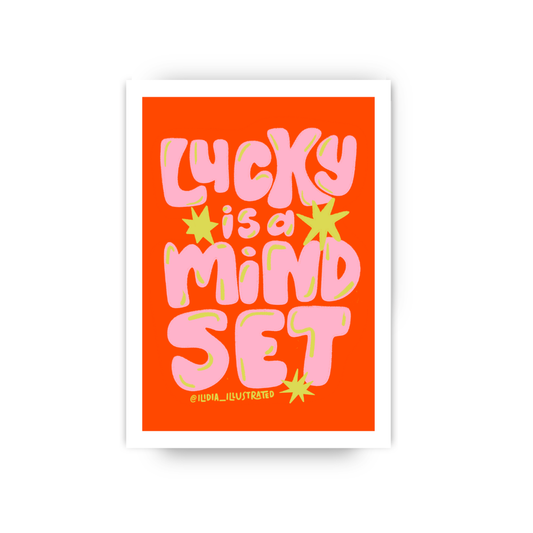 Lucky Is A Mindset Art Print