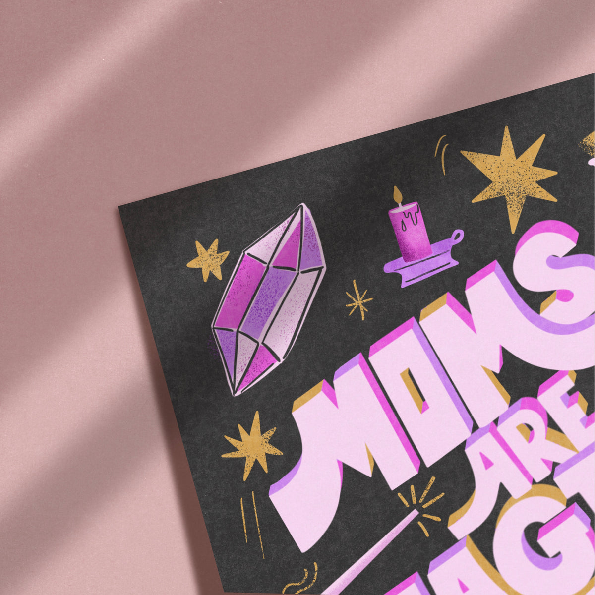 Moms Are Magic Mini Print